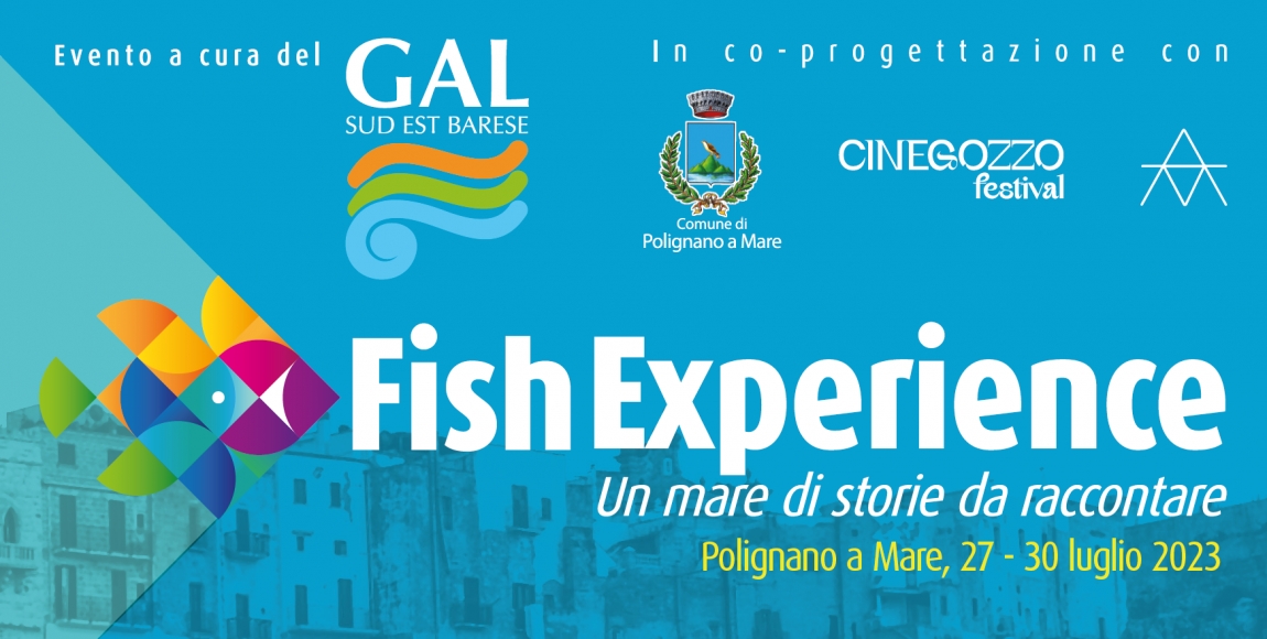 FISH EXPERIENCE, CON IL CINEGOZZO TORNA A POLIGNANO A MARE L&#039;EVENTO DI PROMOZIONE DEL PATRIMONIO COSTIERO